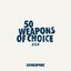 50 Weapons of Choice #2-9