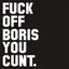 Fuck Off Boris You Cunt - Single