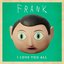 I Love You All (From "Frank" Original Soundtrack) [feat. Michael Fassbender]