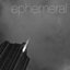 Ephemeral