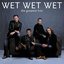 Wet Wet Wet: The Greatest Hits