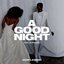 A Good Night - Single