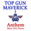 Top Gun Anthem (From the 'Top Gun: Maverick' Trailer)
