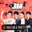BIA - Si vuelvo a nacer