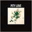 Pity Love