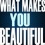 What Makes You Beautiful - Single