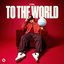 To The World - EP