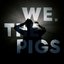 We​.​The Pigs