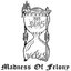 Madness of Felony