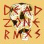 Dead Zone RMXS