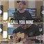 Call You Mine (Acoustic Piano)