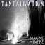 Tantalization