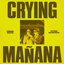 Crying Mañana (Original Motion Picture Soundtrack) [Explicit]