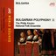 Bulgaria - Bulgarian Polyphony (II)