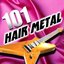 101 Hair Metal