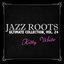 Jazz Roots Ultimate Collection, Vol. 24