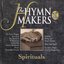 The Hymn Makers (Spirituals)