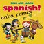 Sing & Learn Spanish - Cuba Remix