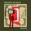 Weight In Gold