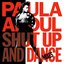 Shut Up & Dance