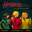 Heathers: The Musical - World Premiere Cast Recording