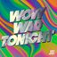 WOW WAR TONIGHT ～時には起こせよムーヴメント (JO1 ver.)