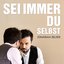 Sei immer du selbst