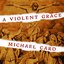 A Violent Grace