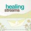 Healing Streams (Relaxing Music for Health and Wellbeing)