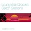 Lounge Bar Grooves, Beach Sessions (Summer 2013 Edition)