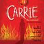 Carrie: The Musical (Premiere Cast Recording)