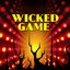 Wicked Game