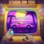 Stuck On You - Single