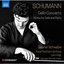 Schumann: Cello Concerto and Works for Cello & Piano