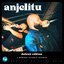 Anjelitu (Deluxe Edition)