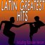 Latin Greatest Hits (Including Karaoke Version)