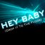 Hey Baby(Drop It To The Floor) in the style of Pitbull