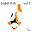 Babel Fish Vol. 1