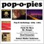 Pop-O-Anthology 1984 - 1993