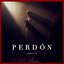 Perdón - Single