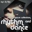 Rhythm & Dance - Soulful House Collection