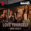 Love Yourself (from the Netflix Series "Building The Band") [Live]
