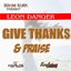 Give Thanks & Praise - Single