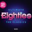 Ultimate Eighties: The Classics