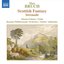 BRUCH: Scottish Fantasy, Op. 46 / Serenade, Op. 75