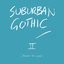 Suburban Gothic II (Beyond the Neon)