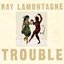 Trouble