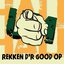 Rekken D'r Good Op