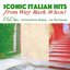 Iconic Italian Hits from Way Back When!