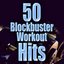 50 Blockbuster Workout Hits